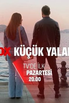 Küçük Yalanlar: Eda’nın Gizemli Dünyasında Beklenmedik Aşk | İstanbul’da Çekilen 2021 Yapımı Dizi